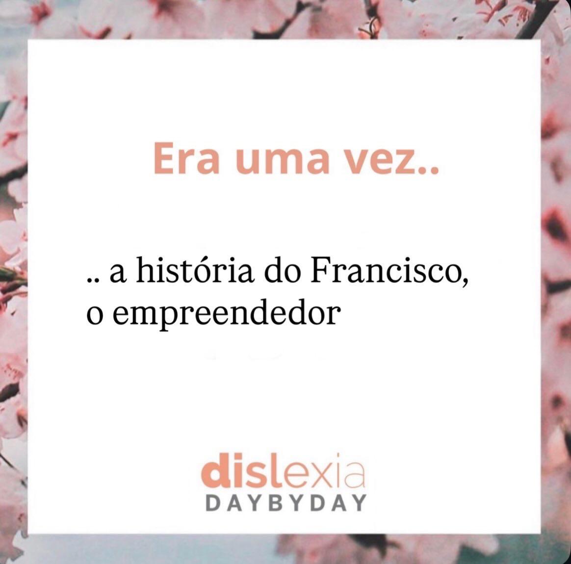 Era uma vez… a história do Francisco o empreendedor