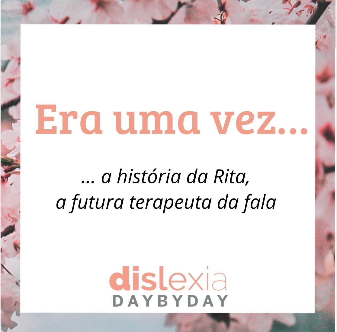 Era uma vez…a história da Rita a futura terapeuta da fala