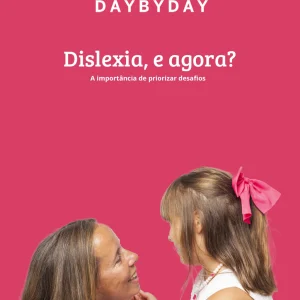 Dislexia, e agora?