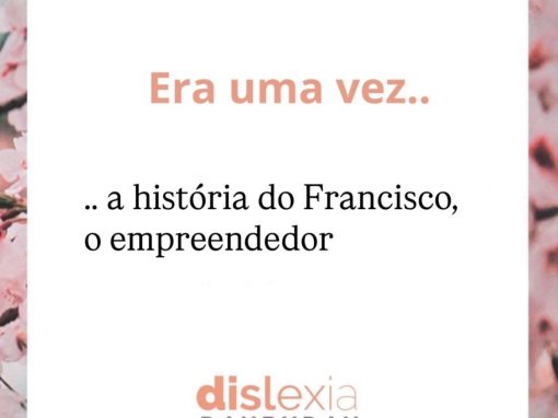 Era uma vez… a história do Francisco o empreendedor